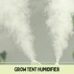 Grow Tent Humidifier