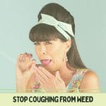 How-To-Stop-Coughing-From-Weed